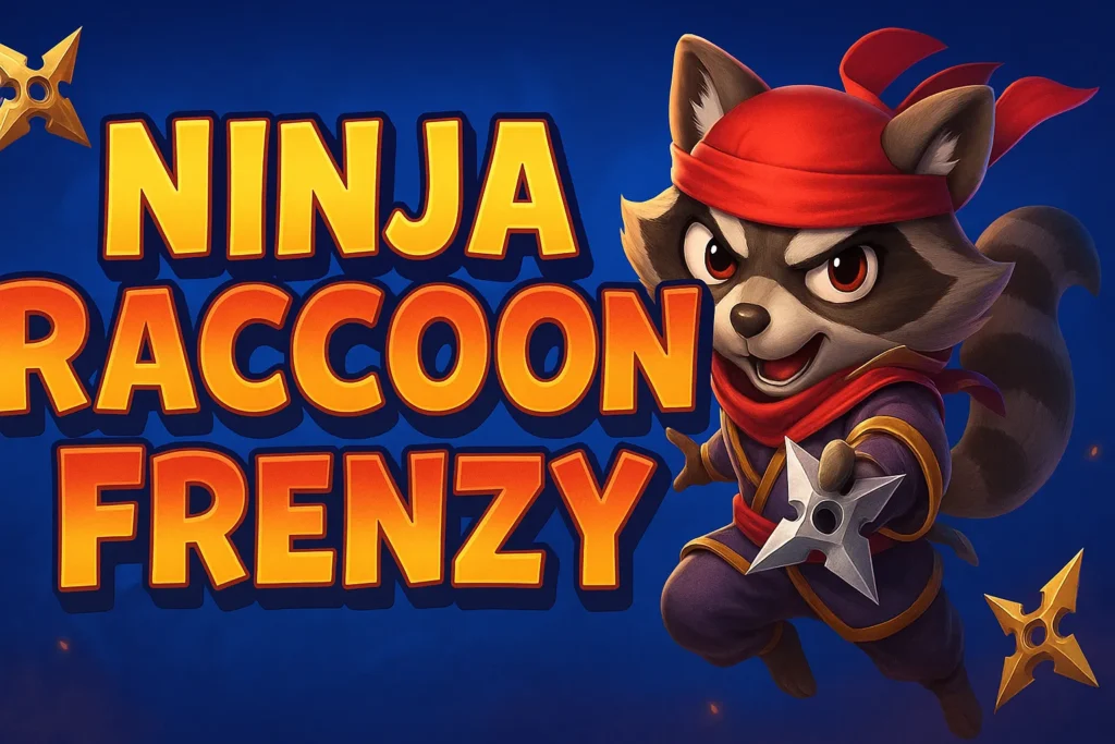 Ninja Raccoon Frenzy